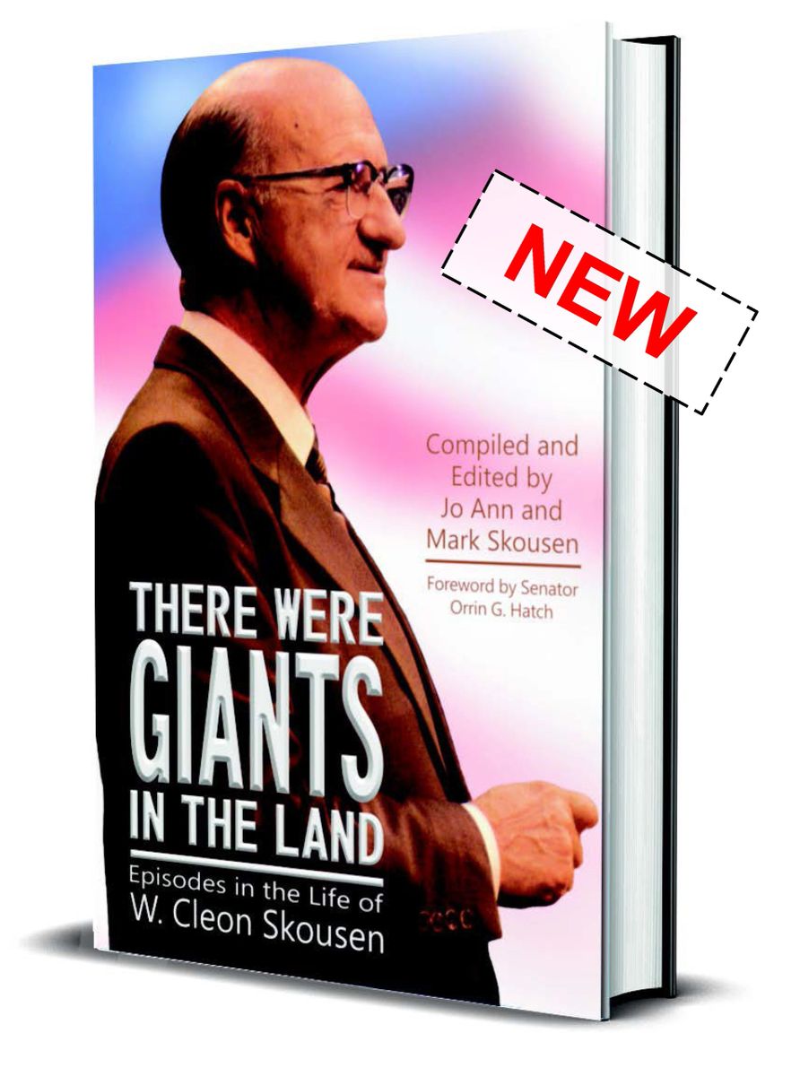 There Were Giants in the Land Episodes in the Life of W. Cleon Skousen